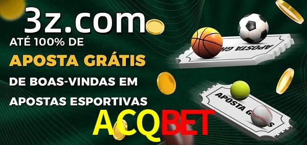 ACQBETbet Ate 100% de Aposta Gratis